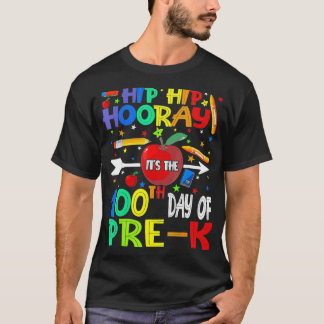 Hip Hooray It's 100th Day Of PreK Teacher Students T-Shirt