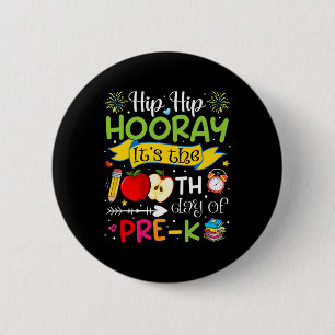 Hip Hooray It's The 100th Day Of Pre-k Teacher Stu 6 Cm Round Badge