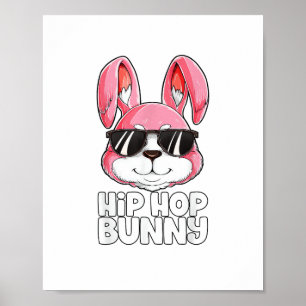 Hip Hop Bunny Easter Boys Girls Kids Men Rabbit Lo Poster