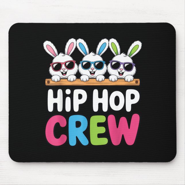 Hip Hop Crew Funny Easter Bunny Squad Spring Break Mouse Pad (Front)