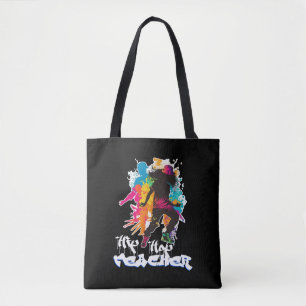 Hip Hop Dance Teacher Gift  Tote Bag