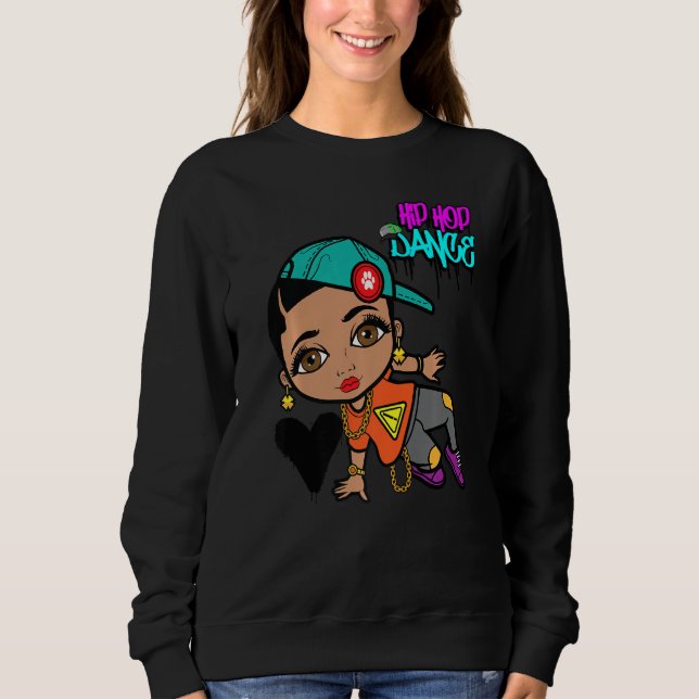 Hip Hop Dancing Break Dance Spring Summer Street P Sweatshirt (Front)