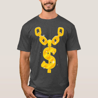 Hip Hop Dollar Gold Chain  T-Shirt