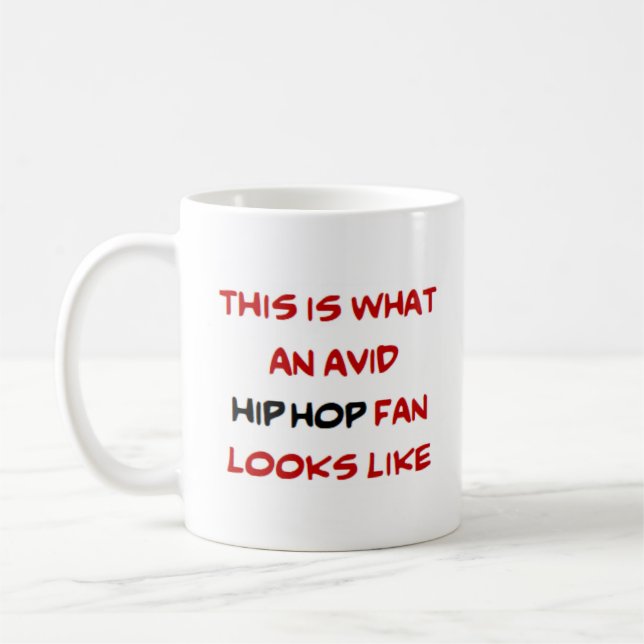 hip hop fan, avid coffee mug (Left)