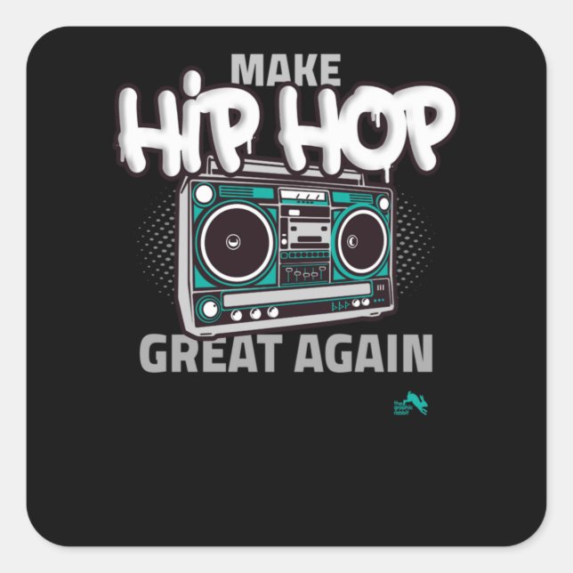 Hip Hop Gift | Make Hip Hop Great Again Square Sticker (Front)