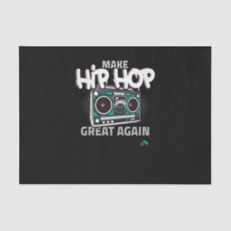 Hip Hop Gift | Make Hip Hop Great Again Tissue Paper