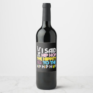 Hip Hop Hippity Easter Bunny Wine Label