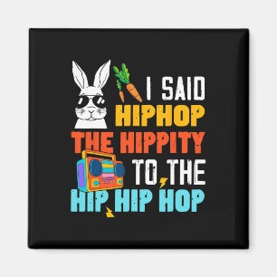 Hip Hop Hippity Funny Easter Bunny Boys Girls Kids Magnet