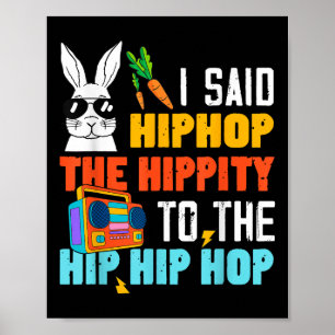 Hip Hop Hippity Funny Easter Bunny Boys Girls Kids Poster