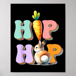 Hip Hop Hippity Funny Easter Bunny Boys Girls Kids Poster