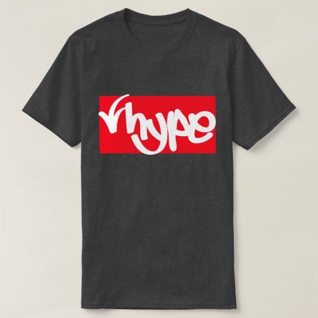 Hip-Hop Hype  T-Shirt (Design Front)
