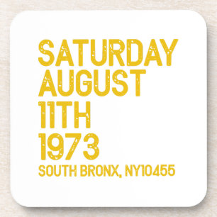 Hip Hop is Born Saturday, Aug 11, 1973, 50 Years S Coaster