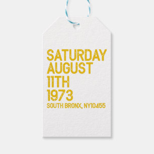 Hip Hop is Born Saturday, Aug 11, 1973, 50 Years S Gift Tags
