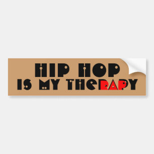 Hip Hop is my theRAPy Bumper Sticker