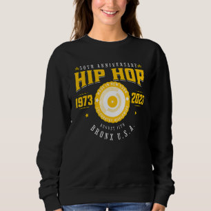 Hip Hop Music 50th Anniversary Musician Birthday B Sweatshirt