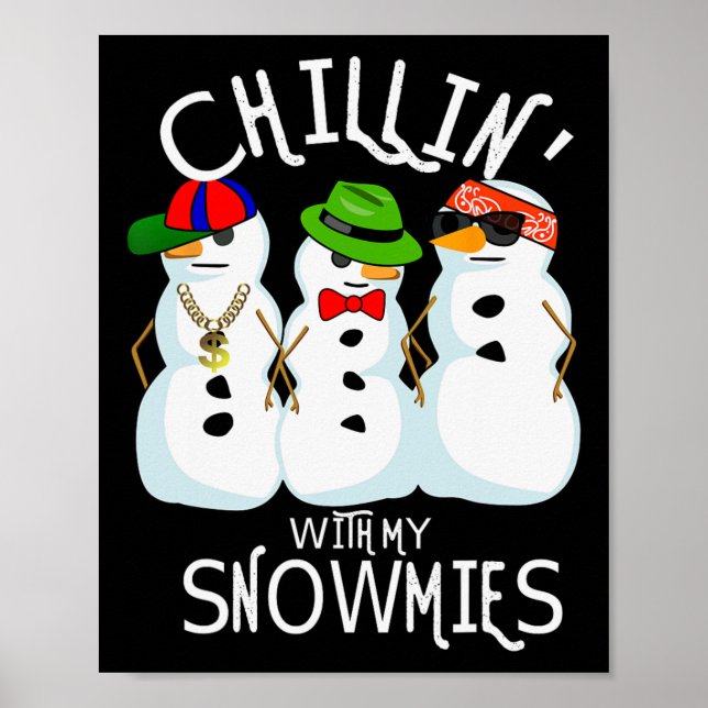 Hip-Hop Music Christmas Snowman Chillin With My Sn Poster (Front)