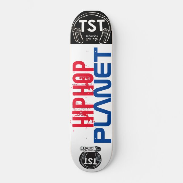 HIP HOP PLANET  / TST Skateboard (Front)