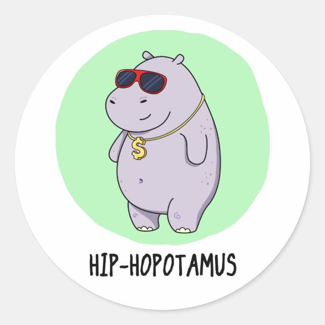 Hip-Hopotamus Funny Hippo Pun  Classic Round Sticker (Front)