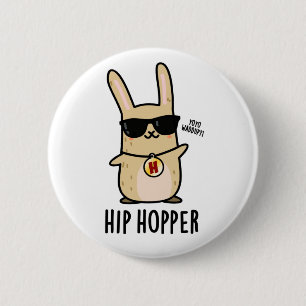 Hip Hopper Funny Bunny Rabbit Pun 6 Cm Round Badge