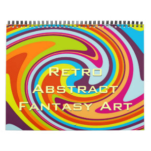 Hip Modern Colourful Retro Abstract Fantasy Art Calendar