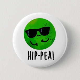 Hip-pea Funny Hip Pea Pun  6 Cm Round Badge