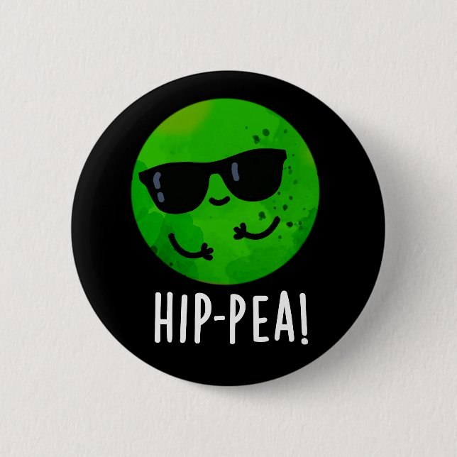 Hip-pea Funny Hip Pea Pun Dark BG 6 Cm Round Badge (Front)