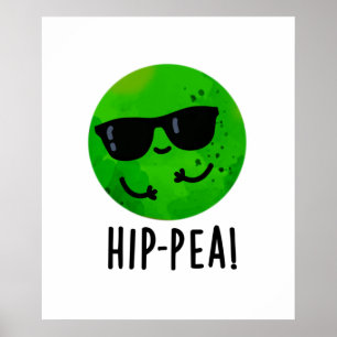 Hip-pea Funny Hip Pea Pun Poster