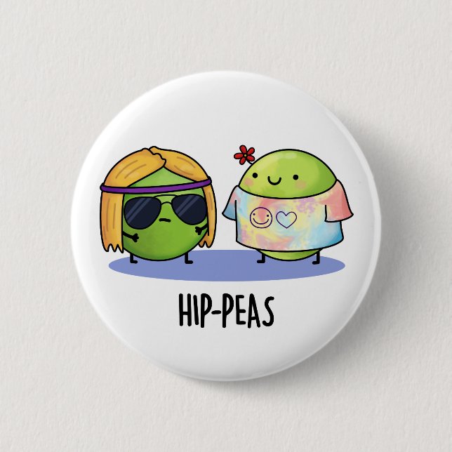 Hip-peas Funny Hippie Peas Pun  6 Cm Round Badge (Front)