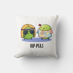 Hip-peas Funny Hippie Peas Pun  Cushion