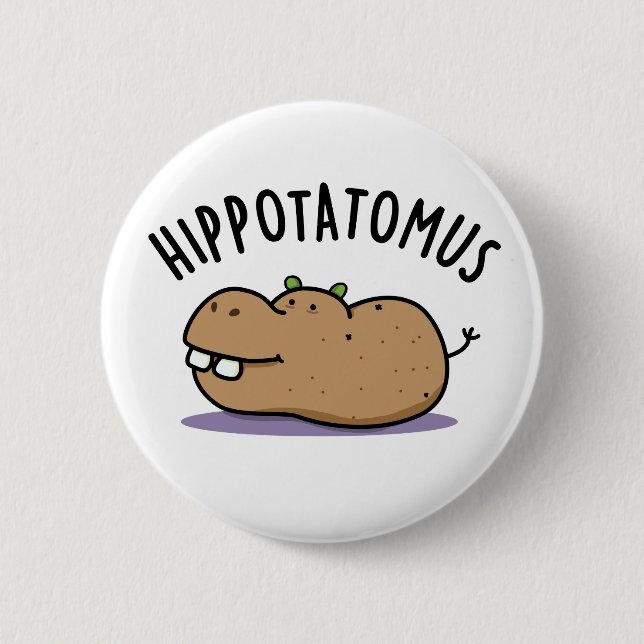 Hip-potato-mus Funny Hippo Pun  6 Cm Round Badge (Front)