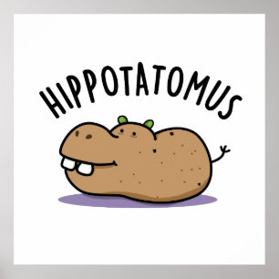 Hip-potato-mus Funny Hippo Pun  Poster