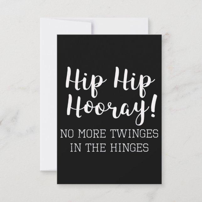 Hip Replacement Hip Hip Hooray Card (Front)