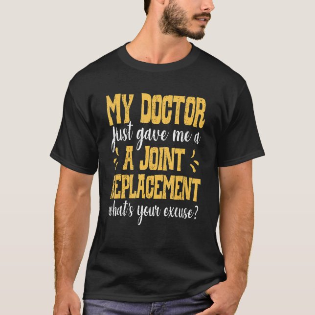 Hip Replacement Joint   Surgical Procedure Humour T-Shirt (Front)