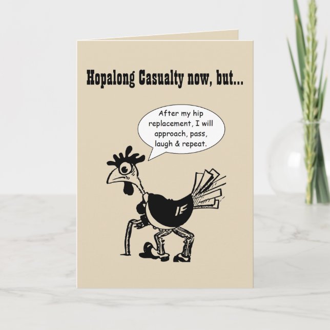 Hip Replacement Surgery - Fun Quote Card (Front)