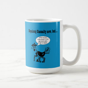 Hip Replacement Surgery - Fun Quote Coffee Mug