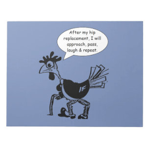Hip Replacement Surgery - Fun Quote Notepad