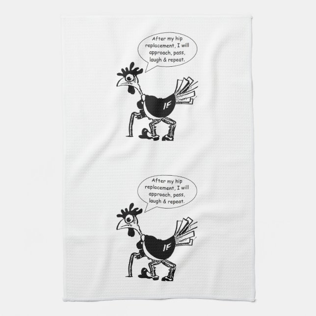 Hip Replacement Surgery - Fun Quote Tea Towel (Vertical)