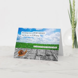 Hip Replacement Surgery Get Well Snail Pace Card