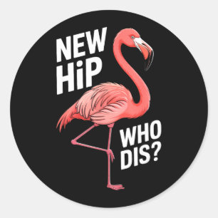 Hip Replacement Surgery Recovery Knee Humour Phras Classic Round Sticker
