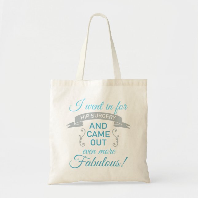 Hip Surgery Fabulous Recovery (Blue) Tote Bag (Front)