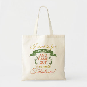Hip Surgery Fabulous Recovery (Green) Tote Bag