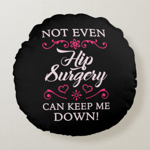 Hip Surgery For Women Round Cushion