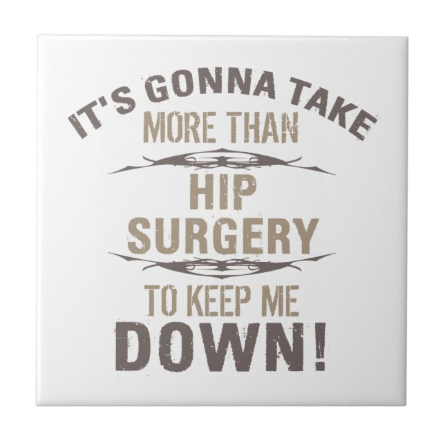 Hip Surgery Humour Ceramic Tile (Front)