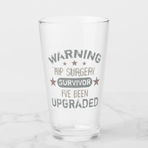 Hip Surgery Humour Upgraded Glass