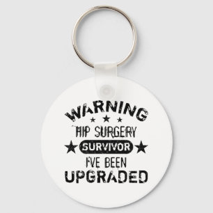 Hip Surgery Humour Upgraded Key Ring