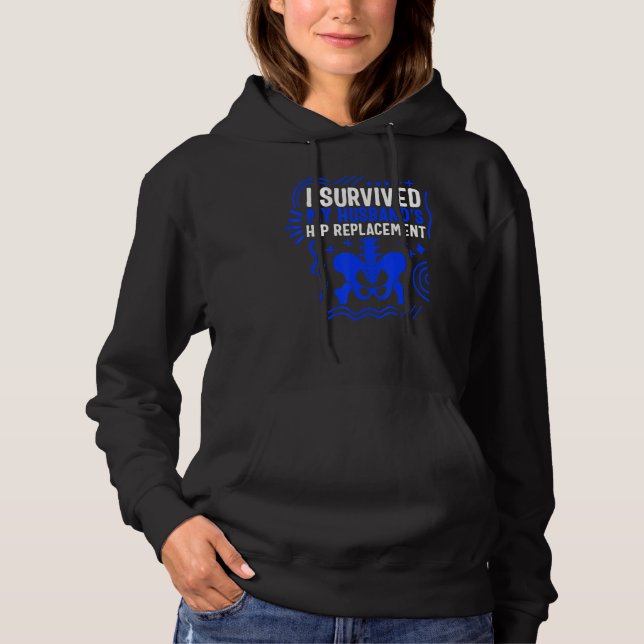 Hip Surgery My Husband's Hip Replacement Bionic Br Hoodie (Front)