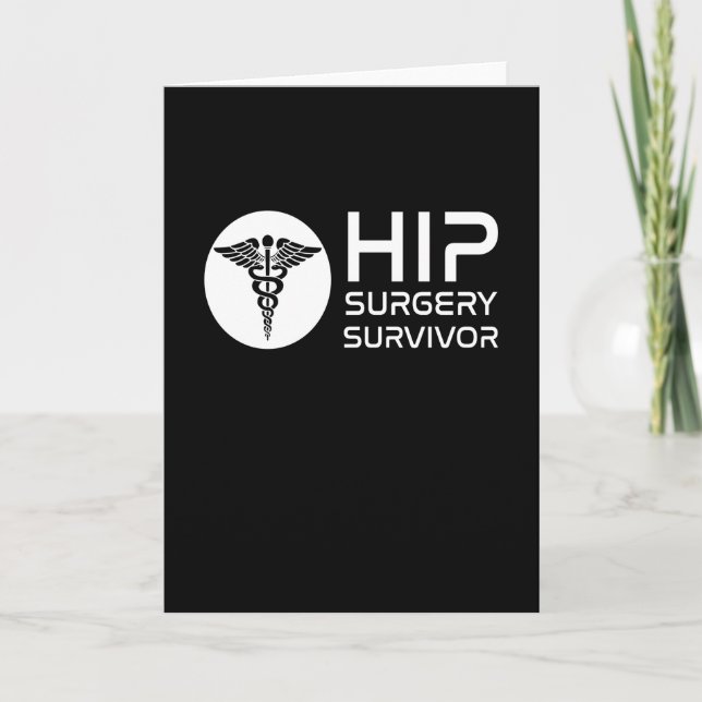 Hip Surgery Survivor Hip Surgery Card (Front)
