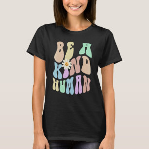 Hippie BE A KIND HUMAN Retro Stop Bullying Choose T-Shirt