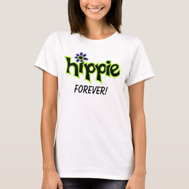 Hippie Forever Colourful Graphic Black Word Saying T-Shirt (Front)