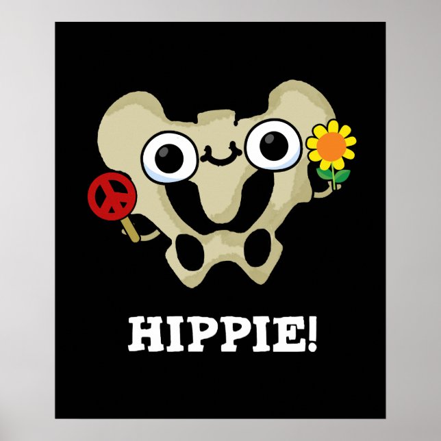 Hippie Funny Hip Bone Pun Dark BG Poster (Front)